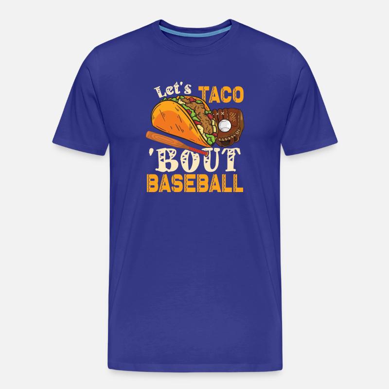 Lasst Uns Taco Bout Baseball - Männer Premium Bio T-Shirt - Königsblau