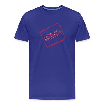 work in progress - Funny Gift Idea for Students - Männer Premium Bio T-Shirt - Königsblau - Vorne - Damien (186cm)