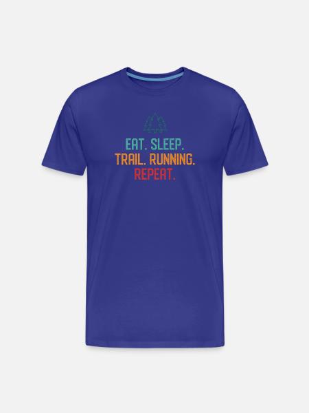 Eat. Sleep. Trail Running. Repeat. - Men's Premium Organic T-Shirt - royal blue