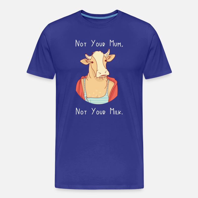 Nicht deine Mutter, nicht deine Milch - Männer Premium Bio T-Shirt - Königsblau