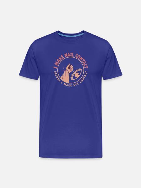 I Make Nail Contact Nail Tech - Men's Premium Organic T-Shirt - royal blue