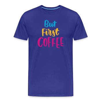 Mais premier café - T-shirt bio Premium Homme - bleu roi - Devant - Damien (186cm)