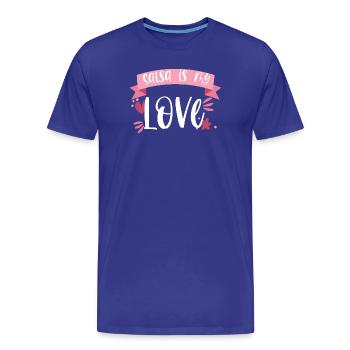 La salsa est mon amour! Cadeau Latino Dancer - T-shirt bio Premium Homme - bleu roi - Devant - Damien (186cm)