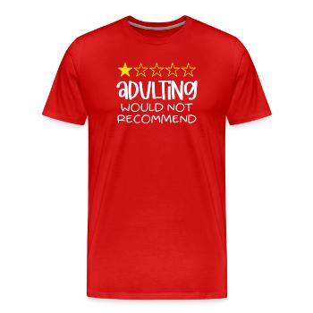 Adulting Would Not Recommend - Men's Premium Organic T-Shirt - red - Front - Damien (186cm)