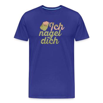 Ich Nagel Dich Nageldesignerin - Männer Premium Bio T-Shirt - Königsblau - Vorne - Damien (186cm)