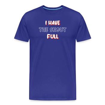 I have the snout full - Men's Premium Organic T-Shirt - royal blue - Front - Damien (186cm)