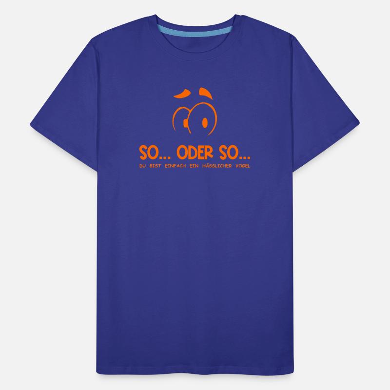 So...Oder So: Hässlicher Vogel - Orange Männer Premium Bio T-Shirt