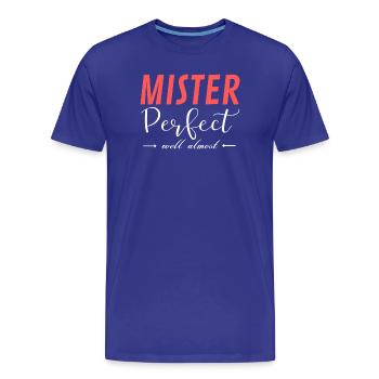 Mister Perfect Well Almost - Men's Premium Organic T-Shirt - royal blue - Front - Damien (186cm)