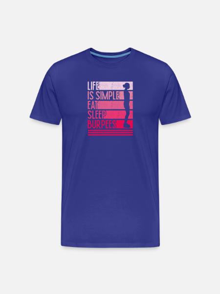 Life is easy burpees design - Men's Premium Organic T-Shirt - royal blue