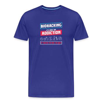 Biohacking ist nur eine Sucht - Männer Premium Bio T-Shirt - Königsblau - Vorne - Damien (186cm)