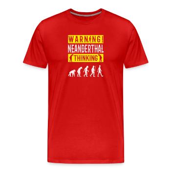 Warning! Neanderthal-thinking anthropologist - Men's Premium Organic T-Shirt - red - Front - Damien (186cm)