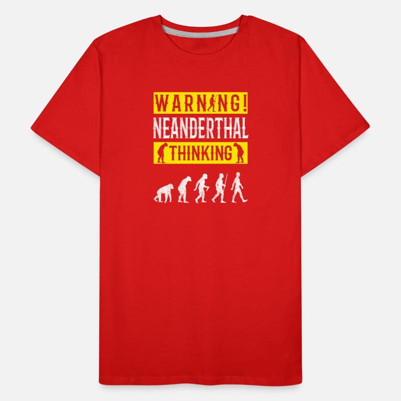 Warning! Neanderthal-thinking anthropologist Men's Premium Organic T-Shirt