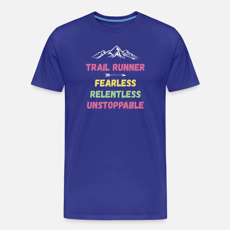 Trail Runner - Intrépide. Implacable. Imparable. - T-shirt bio Premium Homme - bleu roi