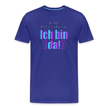 LUSTIGE SPRÜCHE - WINDMASCHINE - BIN DA Sprüche - Männer Premium Bio T-Shirt - Königsblau - Vorne - Damien (186cm)