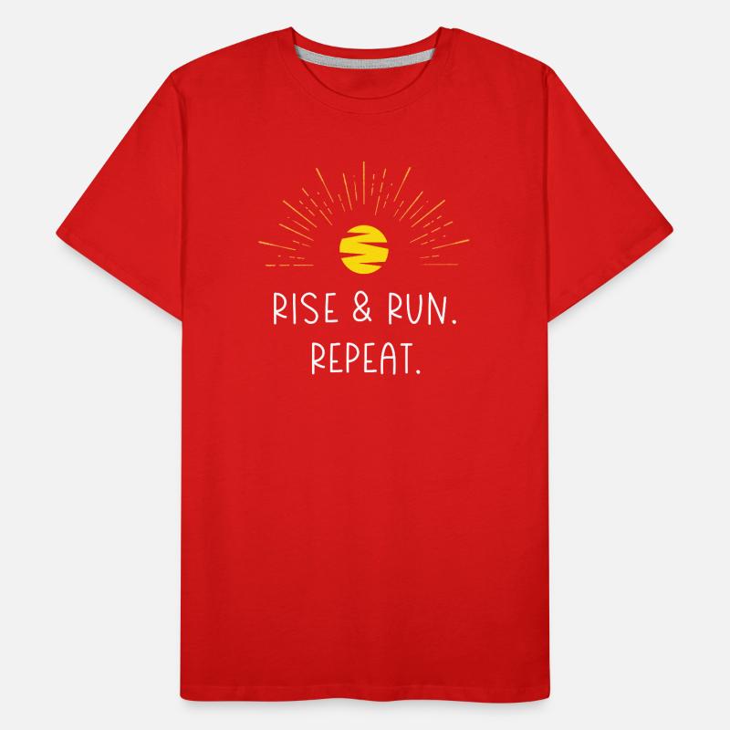 Levez-vous et courez. Répéter. T-shirt bio Premium Homme