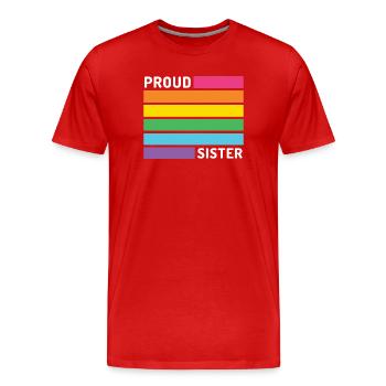 Pride Month LGBT - Stolze Schwester - Männer Premium Bio T-Shirt - Rot - Vorne - Damien (186cm)