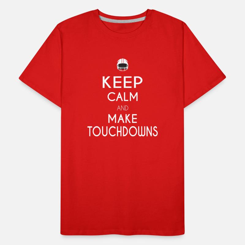 Keep Calm and Make Touchdowns Männer Premium Bio T-Shirt