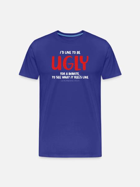 I'd like to be ugly - Men's Premium Organic T-Shirt - royal blue