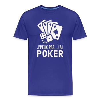 Je peux pas j ai poker - T-shirt bio Premium Homme - bleu roi - Devant - Damien (186cm)