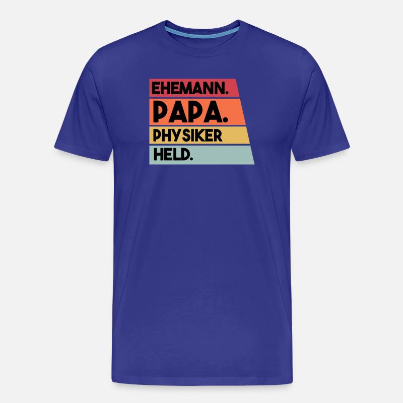 Ehemann Papa Physiker Held - Männer Premium Bio T-Shirt - Königsblau