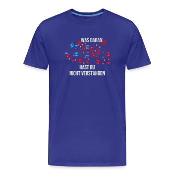 Was daran hast du nicht verstanden - Männer Premium Bio T-Shirt - Königsblau - Vorne - Damien (186cm)