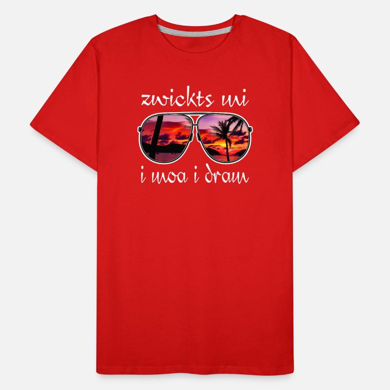 zwickts mi i moa i dram, Urlaubsfeeling, Dialekt Männer Premium Bio T-Shirt