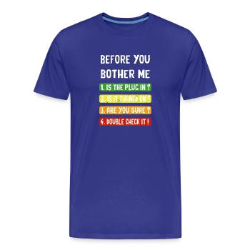 Before you bother me - Men's Premium Organic T-Shirt - royal blue - Front - Damien (186cm)
