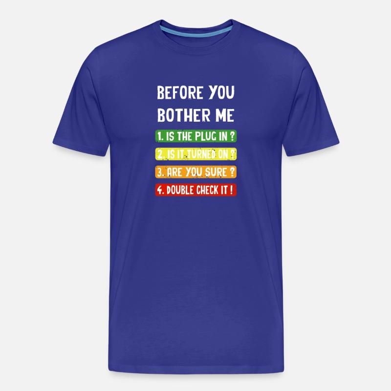Before you bother me - Männer Premium Bio T-Shirt - Königsblau