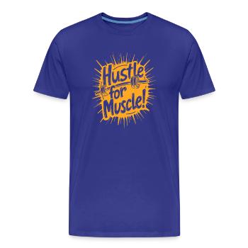 Battez-vous pour le muscle ! Citation de motivation de salle de sport - T-shirt bio Premium Homme - bleu roi - Devant - Damien (186cm)