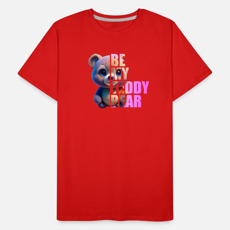 Be my Teddy Bear Design Männer Premium Bio T-Shirt