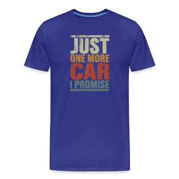Nur noch ein Auto, versprochen - Männer Premium Bio T-Shirt - Königsblau - Vorne - Damien (186cm)