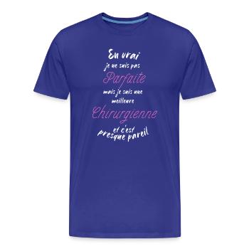 je suis la meilleure Chirurgienne - T-shirt bio Premium Homme - bleu roi - Devant - Damien (186cm)
