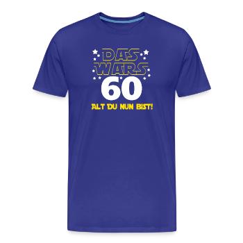 60. Geburtstag , 60 Alt du nun bist - Männer Premium Bio T-Shirt - Königsblau - Vorne - Damien (186cm)