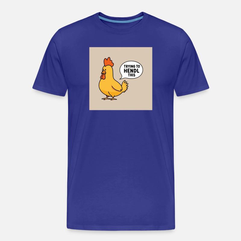 Huhn "Trying to hendl this" - Männer Premium Bio T-Shirt - Königsblau