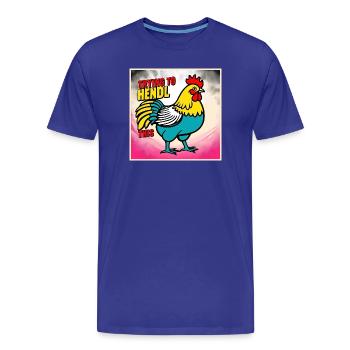 Chicken "Trying to hendl this" - Men's Premium Organic T-Shirt - royal blue - Front - Damien (186cm)