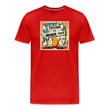 Hühnerfreude – Versuch, das Durchzuhalten - Männer Premium Bio T-Shirt - Rot - Vorne - Damien (186cm)