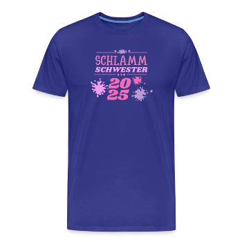 Schlamm Schwester 2025 muddy run Matsch Lauf Motto - Männer Premium Bio T-Shirt - Königsblau - Vorne - Damien (186cm)