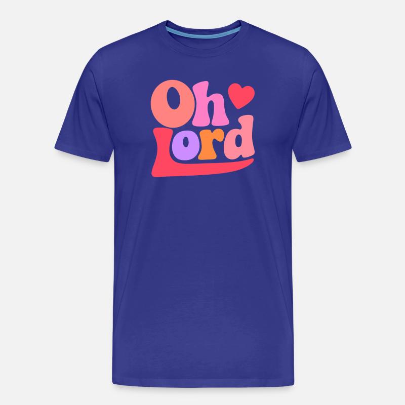 Oh Lord - Men's Premium Organic T-Shirt - royal blue