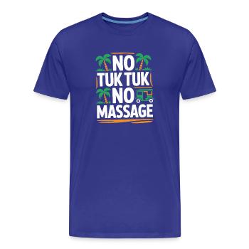 No Tuk Tuk No Massage Thailand Bali Backpacker - T-shirt bio Premium Homme - bleu roi - Devant - Damien (186cm)
