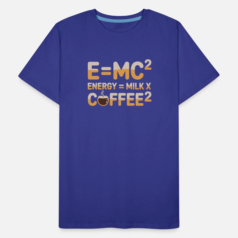 E=MC2 Physik Spruch Koffein Nerd Energie Kaffee Männer Premium Bio T-Shirt