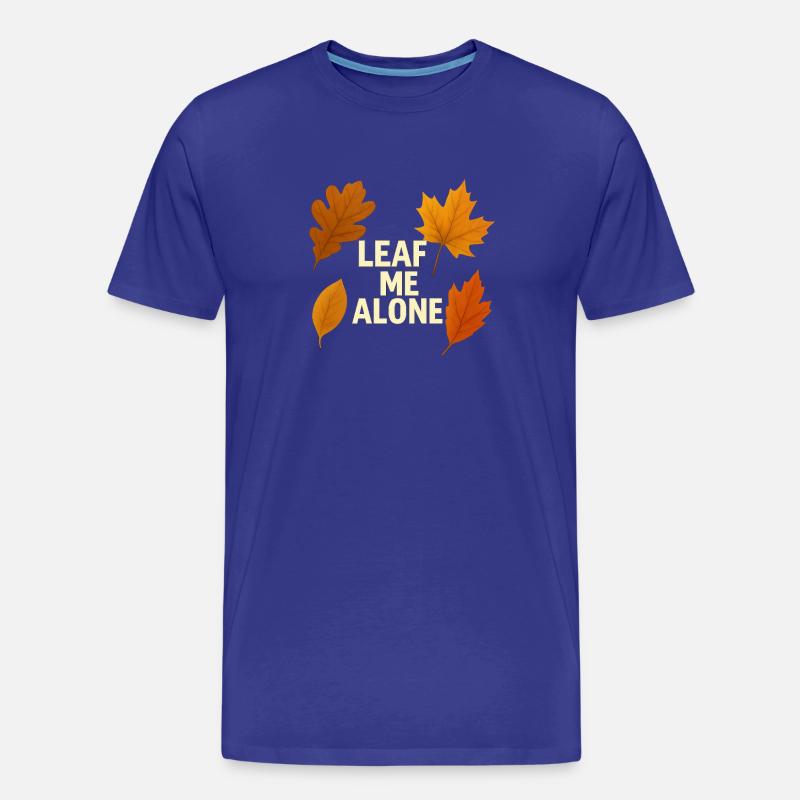 Lass mich in ruhe - Männer Premium Bio T-Shirt - Königsblau