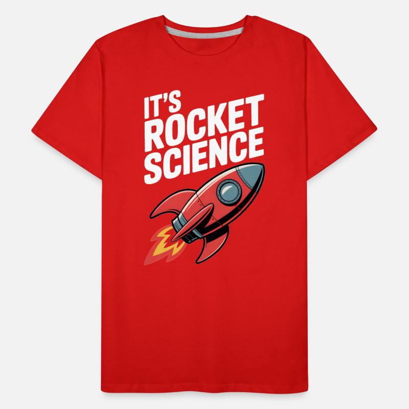 It’s Rocket Science Men's Premium Organic T-Shirt