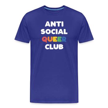 LGBTQ - Anti Social Queer Club - Men's Premium Organic T-Shirt - royal blue - Front - Damien (186cm)