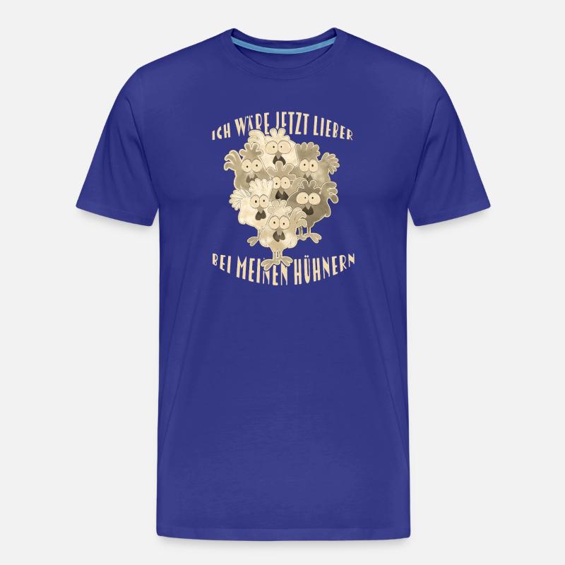  Hühner Spruch - Männer Premium Bio T-Shirt - Königsblau