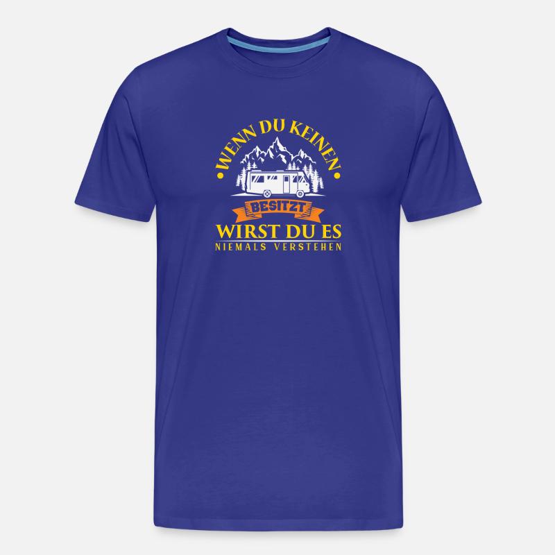 Camper Camping Wohnwagen Spruch - Männer Premium Bio T-Shirt - Königsblau