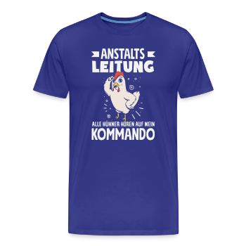Prison management – All chickens obey - Men's Premium Organic T-Shirt - royal blue - Front - Damien (186cm)