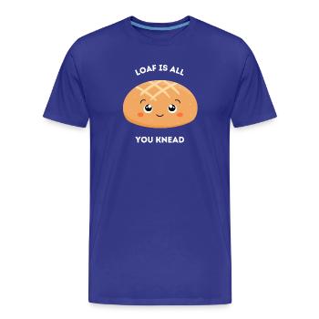 Loaf Is All You Knead – Cute Bread Pun - Men's Premium Organic T-Shirt - royal blue - Front - Damien (186cm)