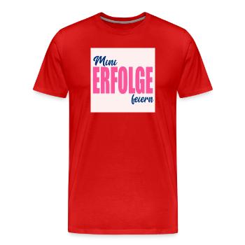 KLEINE ERFOLGE FEIERN - Männer Premium Bio T-Shirt - Rot - Vorne - Damien (186cm)