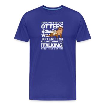 Always Talking About Sea Otter Cartoon - Men's Premium Organic T-Shirt - royal blue - Front - Damien (186cm)