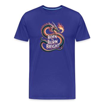 Dragon – Né pour brûler - T-shirt bio Premium Homme - bleu roi - Devant - Damien (186cm)